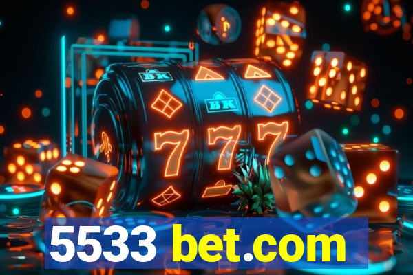5533 bet.com